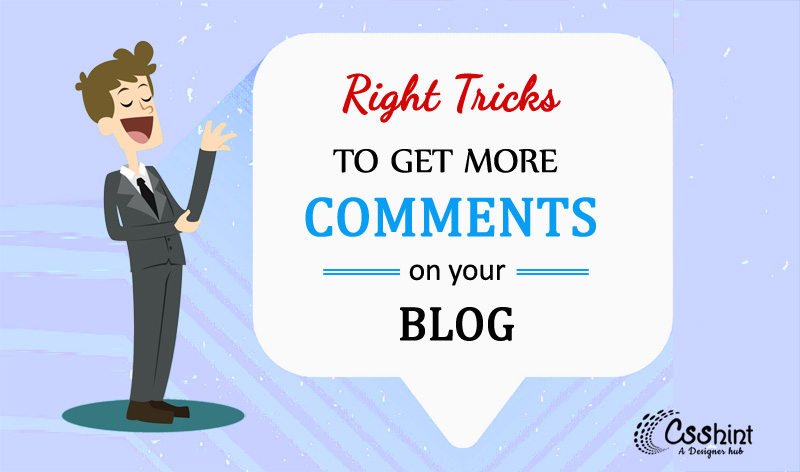 more comments on your blog